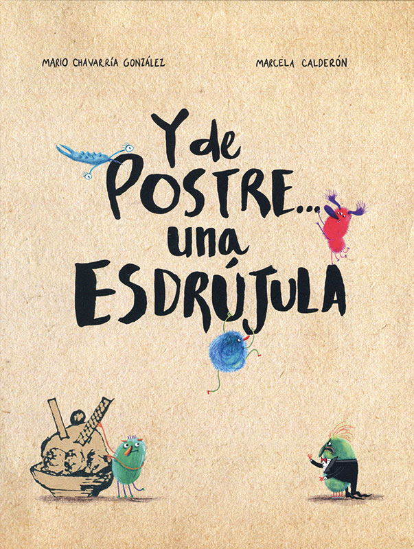 Cover art for Y de postre ... una esdrújula