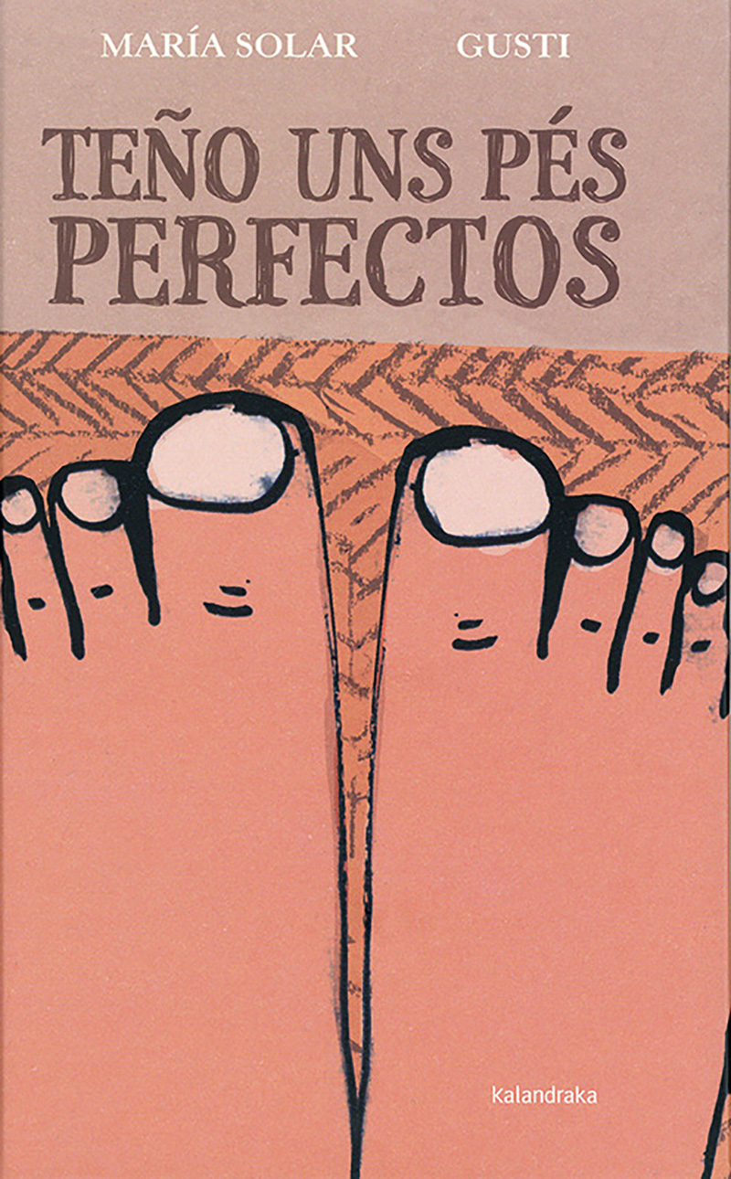 Cover art for Teño uns pés perfectos. Un libro para ler cos pés descalzos