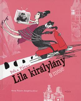 Cover art for Lila királylány. 9 mese