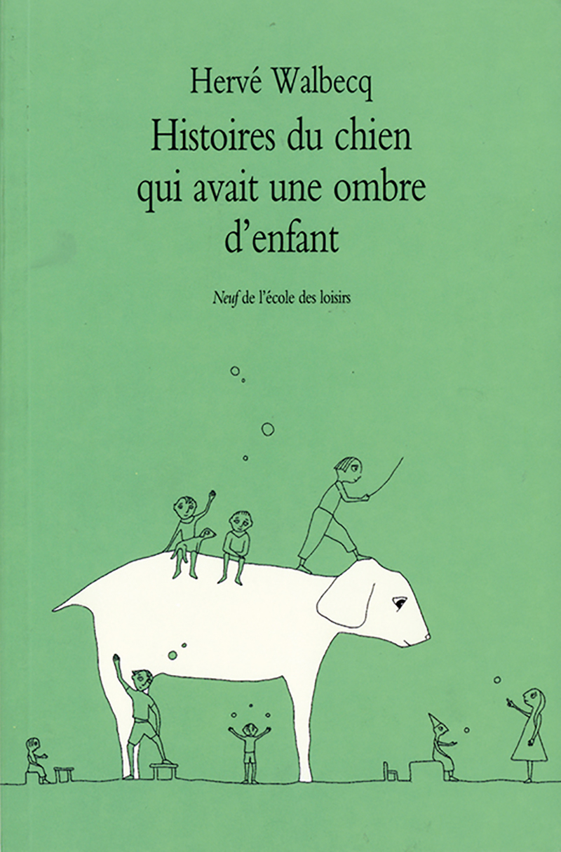 Cover art for Histoires du chien qui avait une ombre d’enfant
