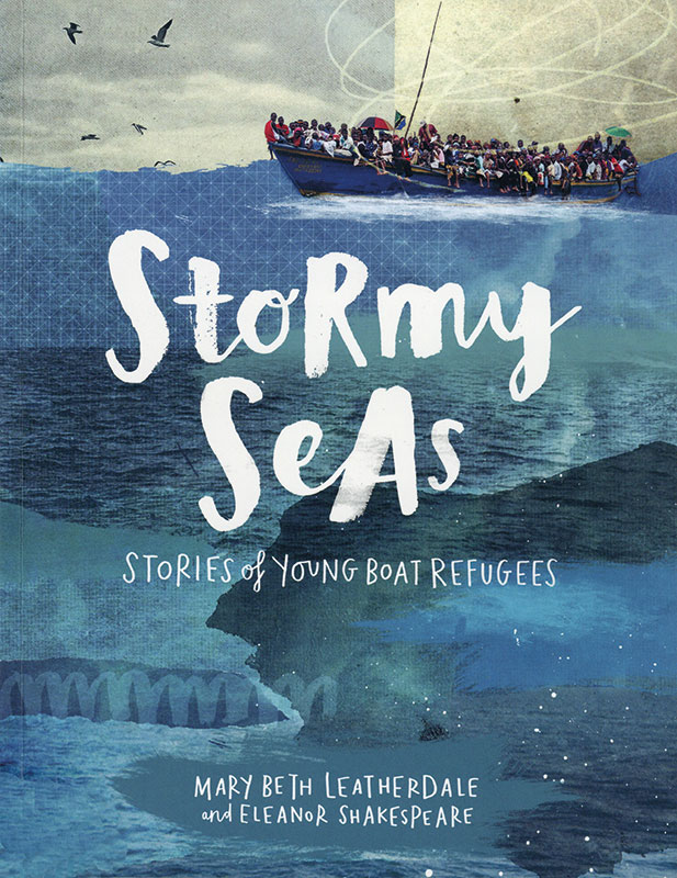 Cover art for Stormy seas. Stories of young boat refugees