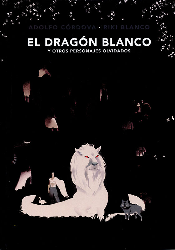 Cover art for El dragón blanco y otros personajes olvidados