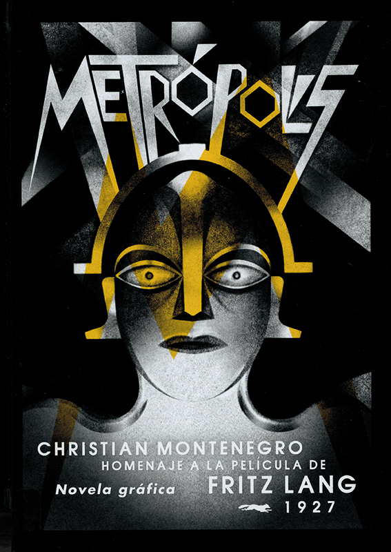 Cover art for Metrópolis. Homenaje a la película de Fritz Lang 1927. Novela gráfica