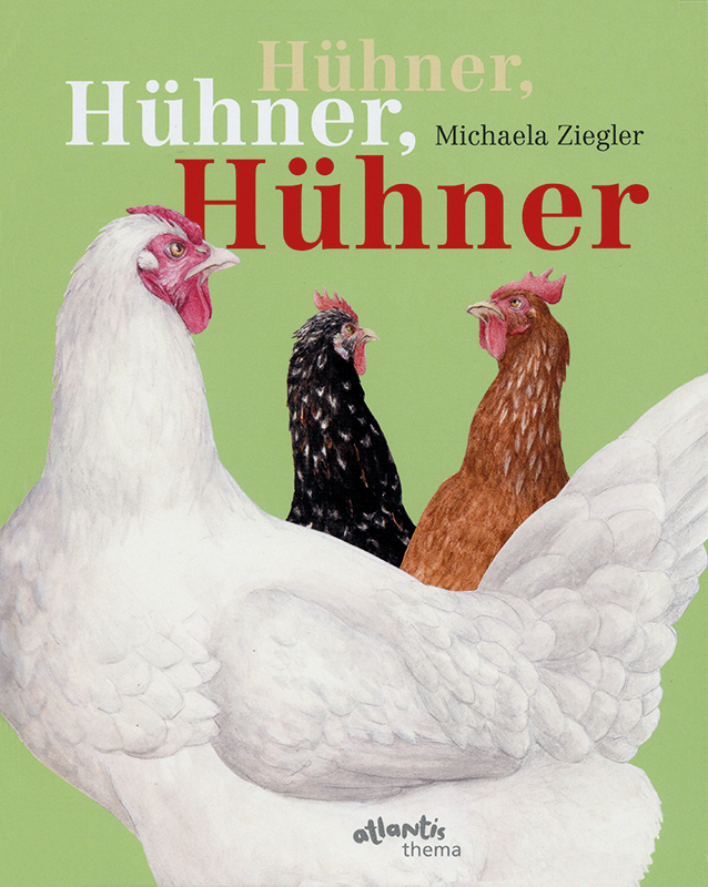 Cover art for Hühner, Hühner, Hühner. Verhalten, Herkunft und Haltung