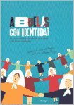 Cover art for Abuelas con identidad. La historia de Abuelas de Plaza de Mayo y los nietos restituidos
