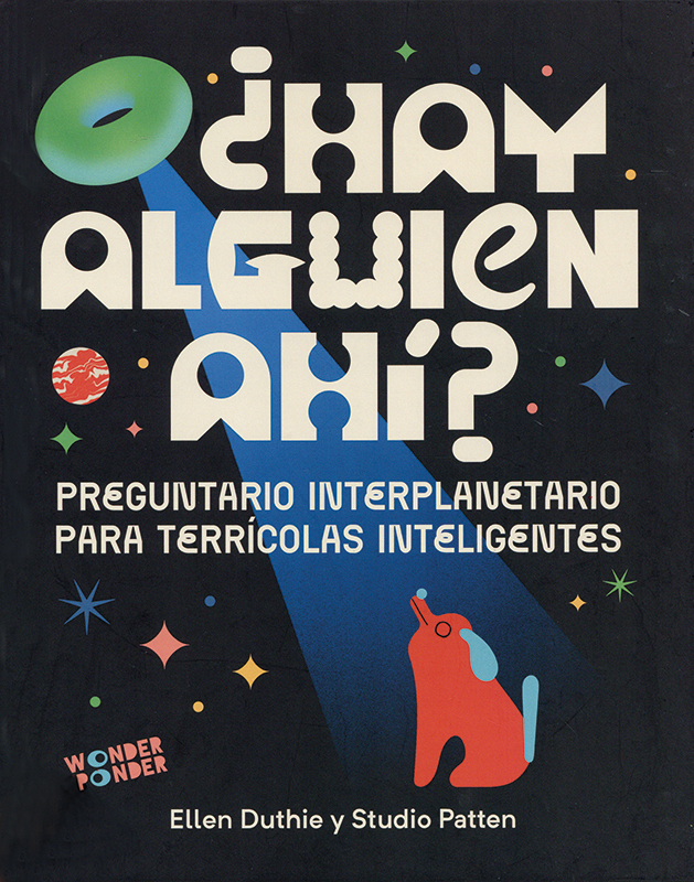 Cover art for ¿Hay alguien ahi? Preguntario interplanetario para terrícolas inteligentes