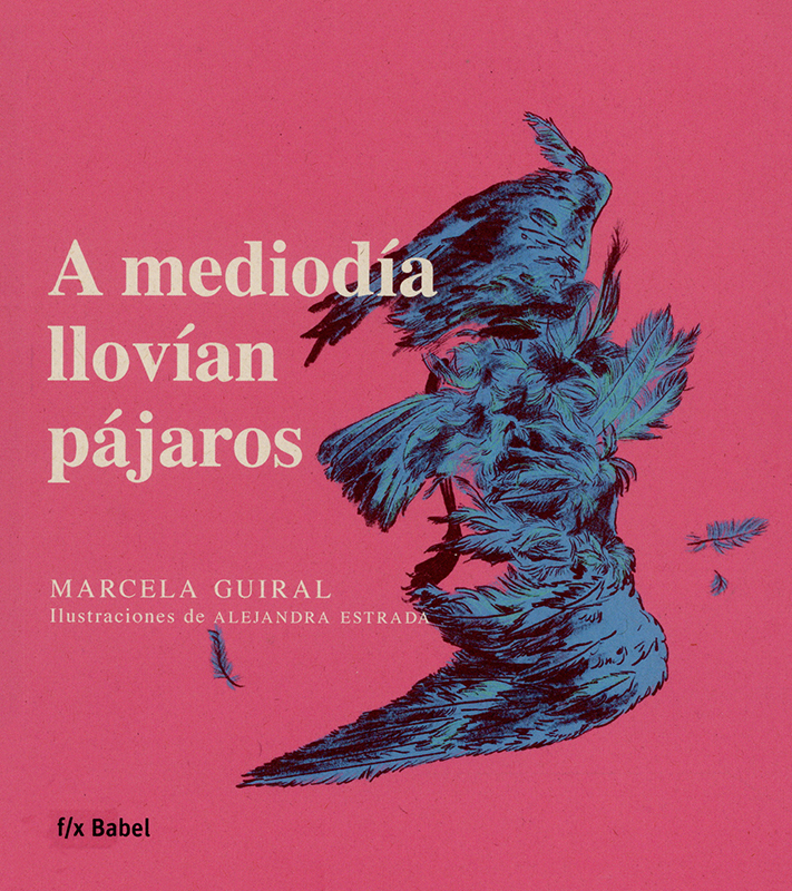 Cover art for A mediodía llovían pájaros